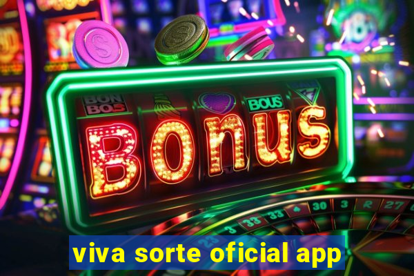 viva sorte oficial app